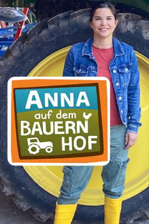 Anna auf dem Bauernhof 1. évad (2020-04-18) poszter