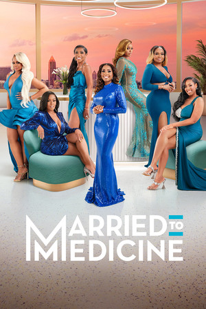 Married to Medicine 11. évad (2024-11-24) poszter