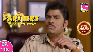 Partners - Trouble Ho Gayi Double 1. évad Ep.118 118. epizód