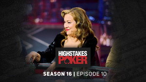 High Stakes Poker 16. évad Ep.10 10. epizód