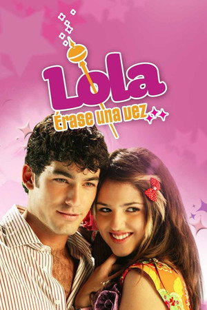 Lola... Érase Una Vez poszter