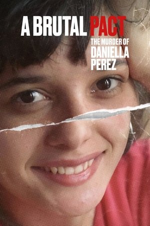 Pacto Brutal: O Assassinato de Daniella Perez poszter