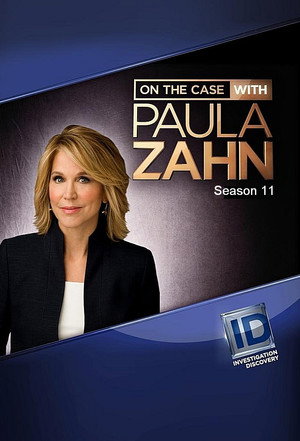 On the Case with Paula Zahn 11. évad (2015-02-22) poszter