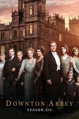 Downton Abbey 6. évad (2015-09-20) poszter