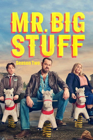 Mr Bigstuff 2. évad (2025-07-24) poszter