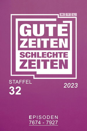 Gute Zeiten, schlechte Zeiten 32. évad (2023-01-02) poszter