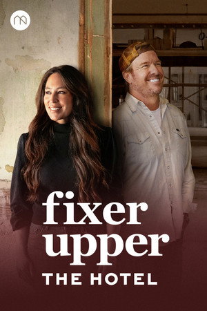 Fixer Upper: The Hotel poszter