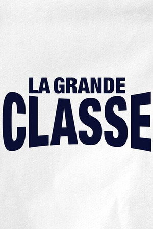La Grande Classe poszter