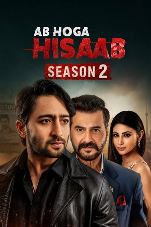 Ab Hoga Hisaab 2. évad (2026-07-03) poszter