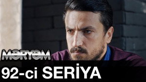 Məryəm 1. évad Ep.92 92. epizód