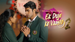 Ek Duje Ke Vaaste 2. évad Ep.9 9. epizód