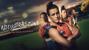 FÉLELEM NÉLKÜL: AZ AFLW TÖRTÉNETE kép