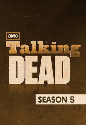Talking Dead 5. évad (2015-10-11) poszter