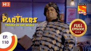 Partners - Trouble Ho Gayi Double 1. évad Ep.110 110. epizód