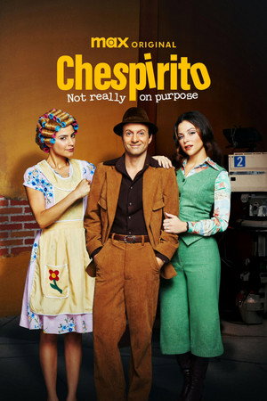 Chespirito: Akarva akaratlanul poszter