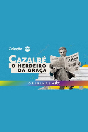 Cazalbé: O Herdeiro da Graça poszter