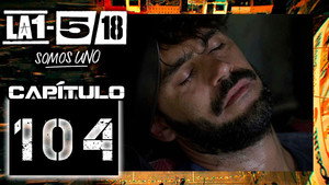 La 1-5/18 Somos uno 1. évad Ep.104 104. epizód