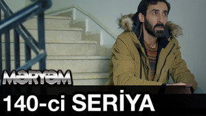 Məryəm 1. évad Ep.140 140. epizód