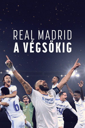Real Madrid: A végsőkig