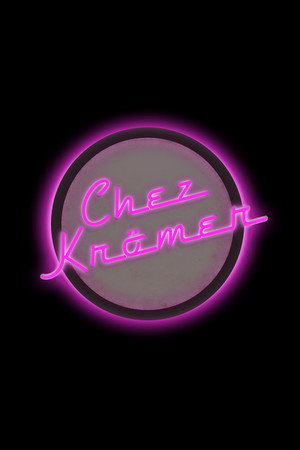 Chez Krömer poszter