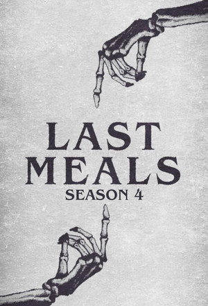 Last Meals 4. évad (2026-01-15) poszter