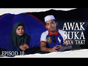 Awak Suka Saya Tak? 1. évad Ep.10 10. epizód