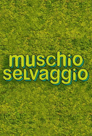 Muschio Selvaggio poszter