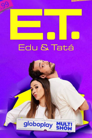 E.T. - Edu e Tatá poszter
