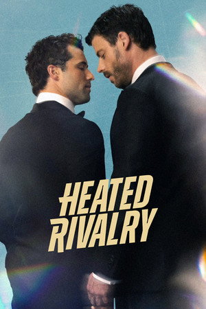 Heated Rivalry - Forró viszály poszter