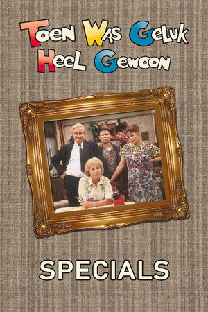 Toen was geluk heel gewoon Speciális epizódok (1999-12-11) poszter