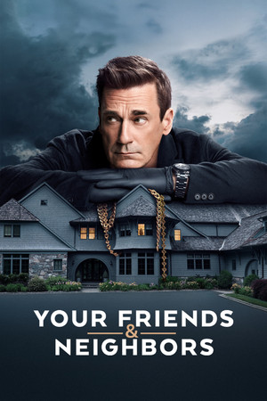 Your Friends & Neighbors poszter