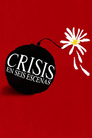 Crisis in Six Scenes poszter