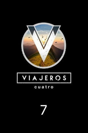 Viajeros Cuatro 7. évad (2024-06-19) poszter