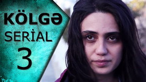 Kölgə 1. évad Ep.3 3. epizód