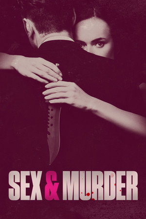 Sex & Murder 3. évad (2022-04-24) poszter