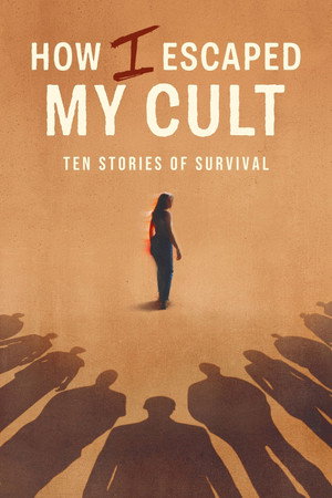 How I Escaped My Cult 1. évad (2025-02-20) poszter