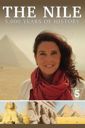 A Nílus: 5000 évnyi történelem Bettany Hughes-zal