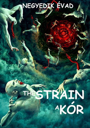 The Strain - A kór 4. évad (2017-07-16) poszter