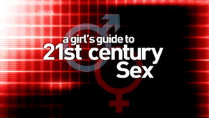 A Girl's Guide to 21st Century Sex kép