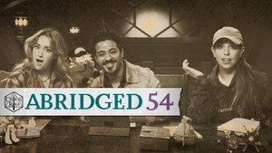 Critical Role Abridged 1. évad Ep.54 54. epizód