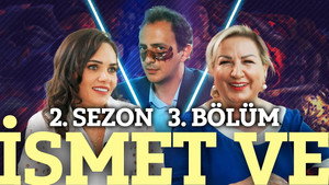 İsmet Ve 2. évad Ep.3 3. epizód