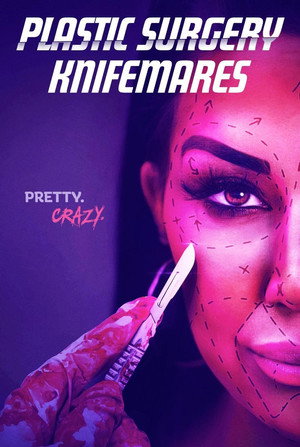 Plastic Surgery Knifemares 1. évad (2020-07-30) poszter