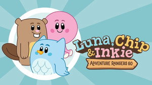 Luna, Chip & Inkie: Adventure Rangers Go kép