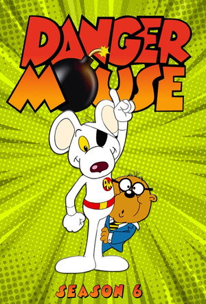 Danger Mouse 6. évad (1984-12-25) poszter
