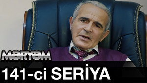 Məryəm 1. évad Ep.141 141. epizód