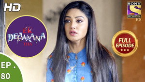 Ek Deewaana Tha 1. évad Ep.80 80. epizód