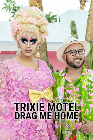 Trixie Motel: Drag Me Home poszter