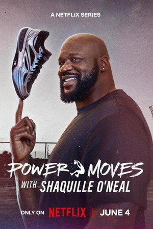 Power Moves with Shaquille O'Neal 1. évad (2025-06-04) poszter