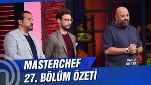 MasterChef Türkiye 4. évad Ep.27 27. epizód