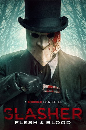 Slasher: Flesh & Blood poszter